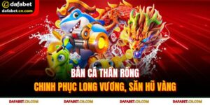 Bắn cá Thần Rồng