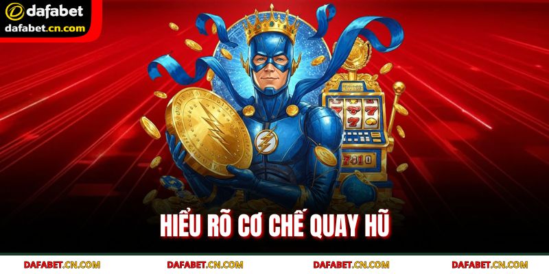 Game thủ cần nắm vững cơ chế hoạt động của trò chơi nổ hũ
