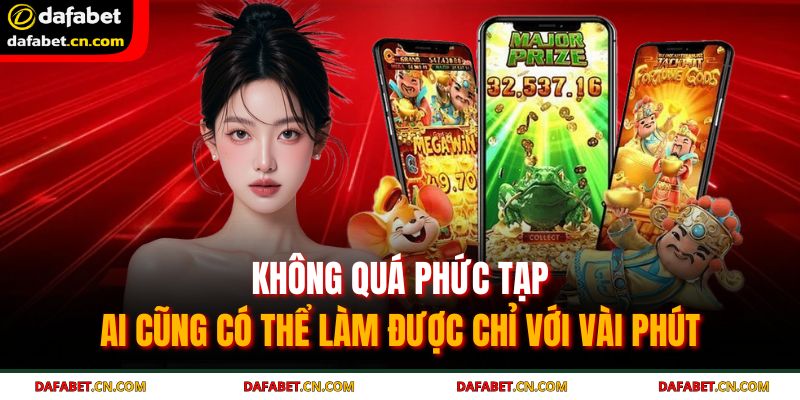 Không quá phức tạp, ai cũng có thể làm được chỉ với vài phút
