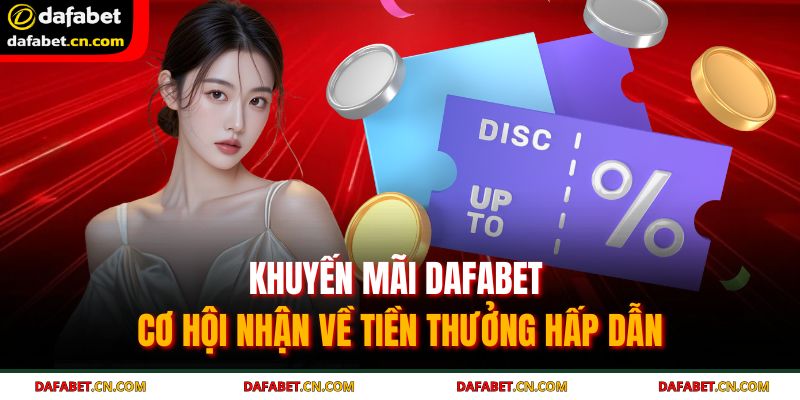 Khuyến mãi DAFABET