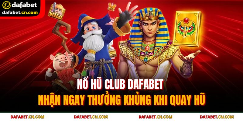 nổ hũ club Dafabet