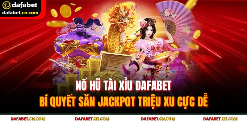 nổ hũ tài xỉu Dafabet