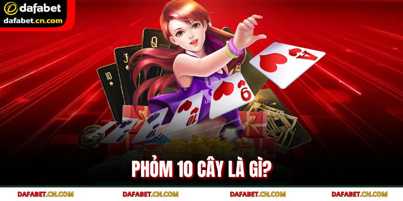 Giới thiệu về phỏm 10 lá
