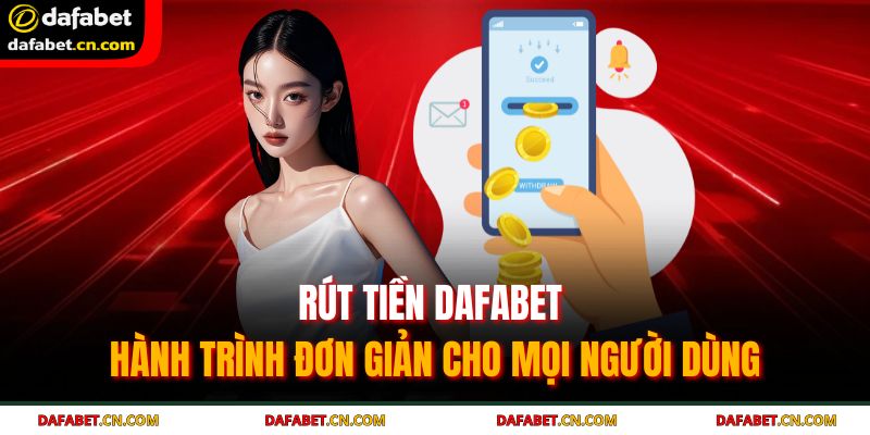 Rút tiền DAFABET